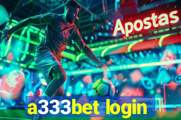 a333bet login